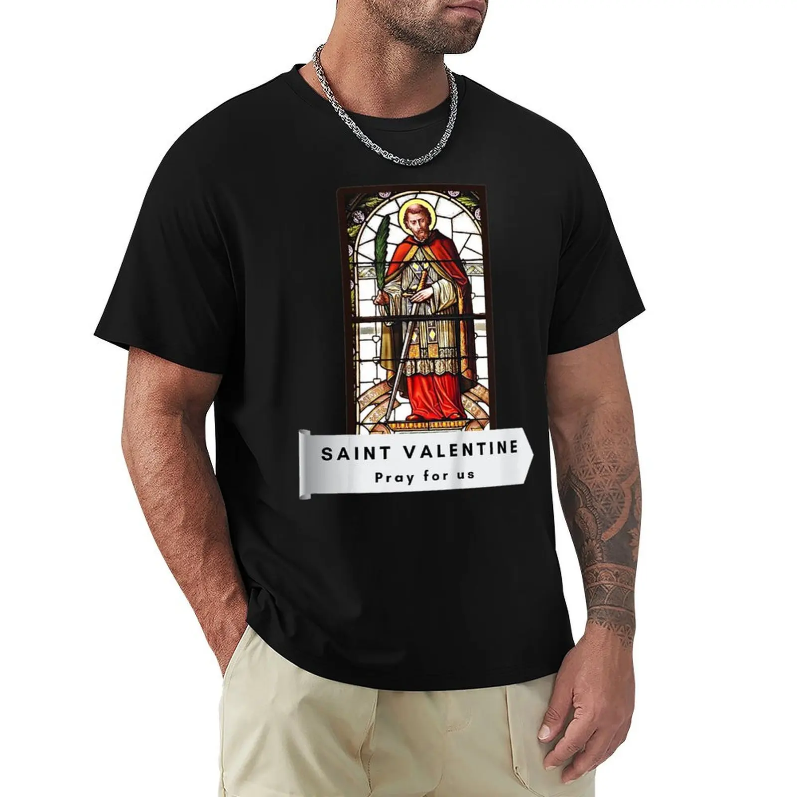 Saint Valentine Pray For Us Valentines Day Gifts T-Shirt t shirt for man 100 percent cotton T-Shirt