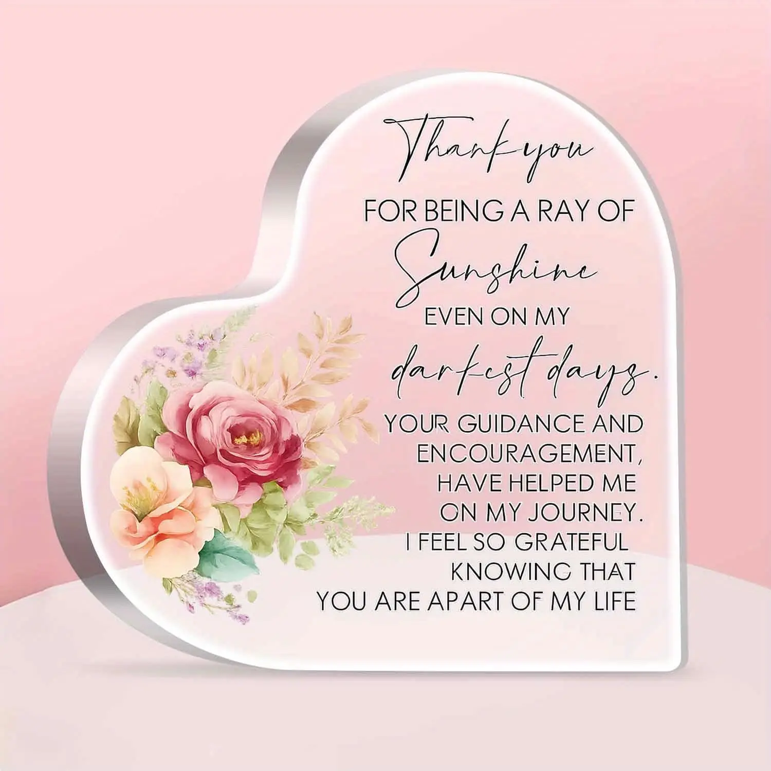 Heart‑Shaped Acrylic Plaque Thank You For Being A Ray Of Sunshine Pink Floral Freestanding Gratitude Appreciation Keepsake Gift