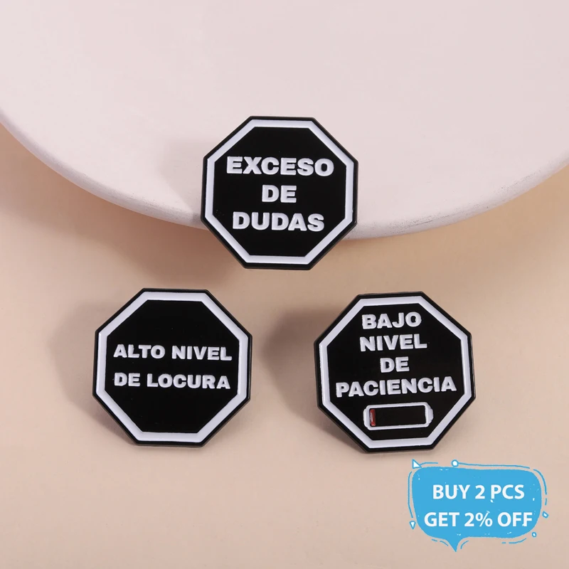 Custom Spanish Quotes Enamel Pins Alto Nivel De Paciencia Alto Nivel De Locura Exceso de Dudas Brooches Lapel Badge Jewelry Gift