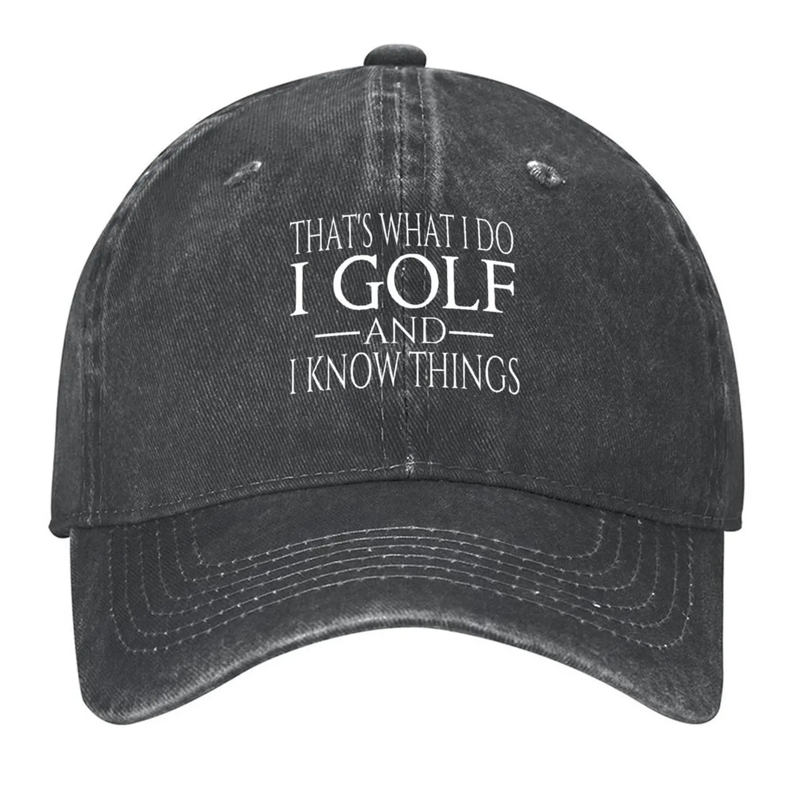 

That's What I Do I Golf And I Know Things Baseball Cap Unique hats Designer Hat derby hat hats on offer Hats For Women Men's