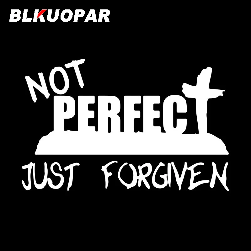 BLKUOPAR Not Perfect Just Forgiven Car Stickers Personality Anime Waterproof Decal Occlusion Scratch Refrigerator Car Lable