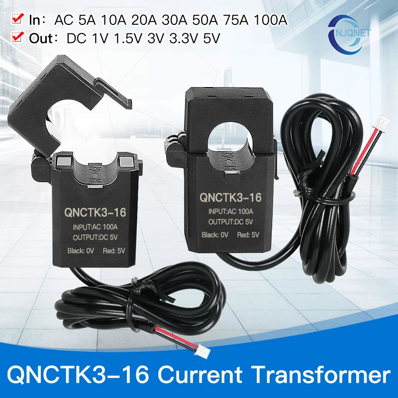 

QNCTK3-16 Current Sensor Transducer AC 10A 20A 30A 50A 100A Output DC 3.3V 5V Open Type Split Core Current Transformer Clamp CT