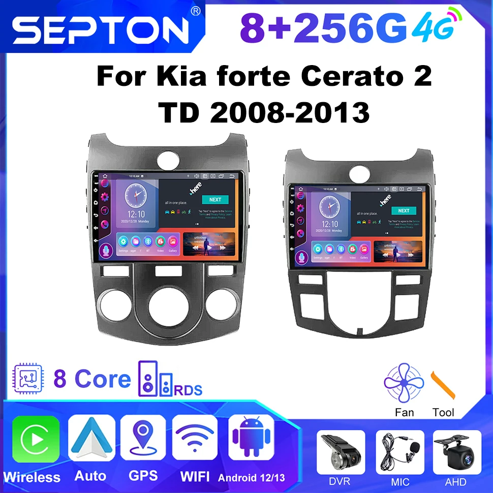 

SEPTON Android Car Stereo Radio for Kia Forte Cerato 2 TD 2008-2013 Multimedia Carplay Wifi 4G Net 8core Head Unit Car Audio GPS