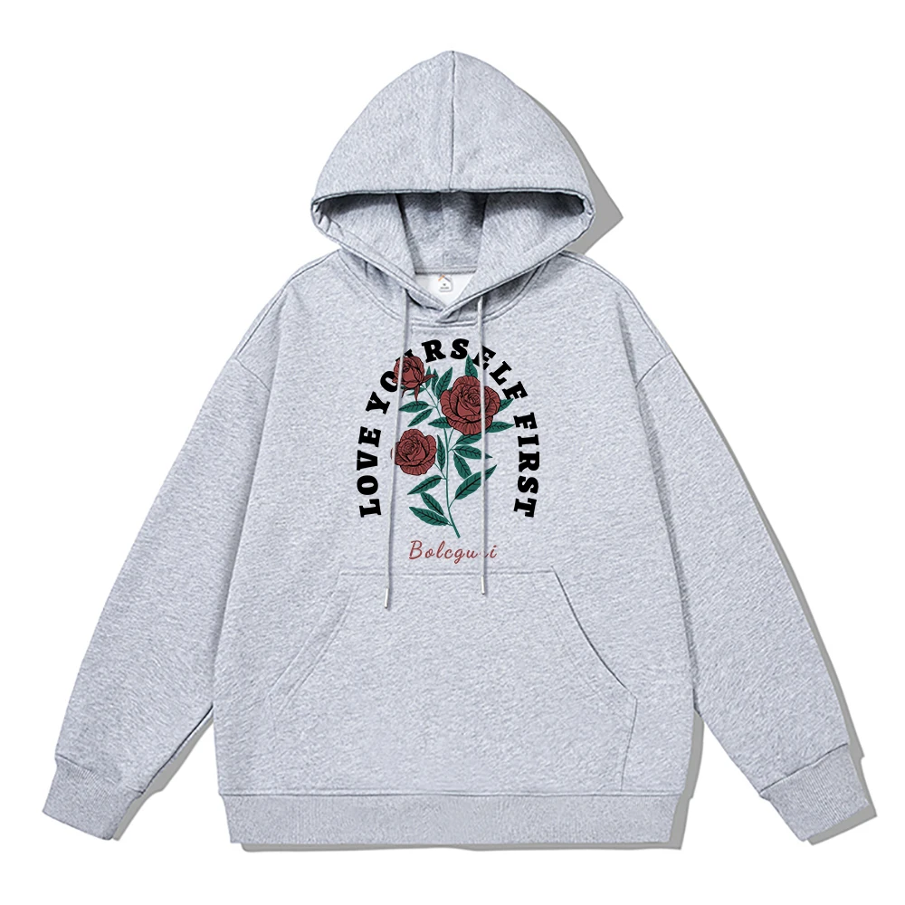 

Bright Roses Cotton Hoodie Men Love Yourself First Printed Sportswear Winter Thicken Warm Clothing Fashion Fleece Sweatshirt Man