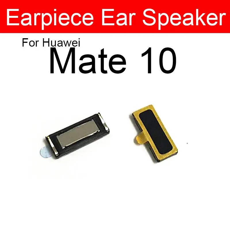 Earpiece Ear Speaker For Huawei Mate 9 10 20 Pro Lite 20X P Smart Plus 2018 2019 2020 2021 Ear Speaker Receiver Speaker Repair