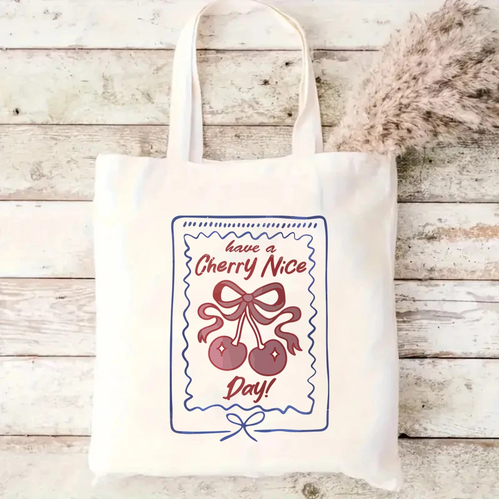 Have a Cherry Nice Day Canvas Tote Bag Coquette Style Shoulder Bag