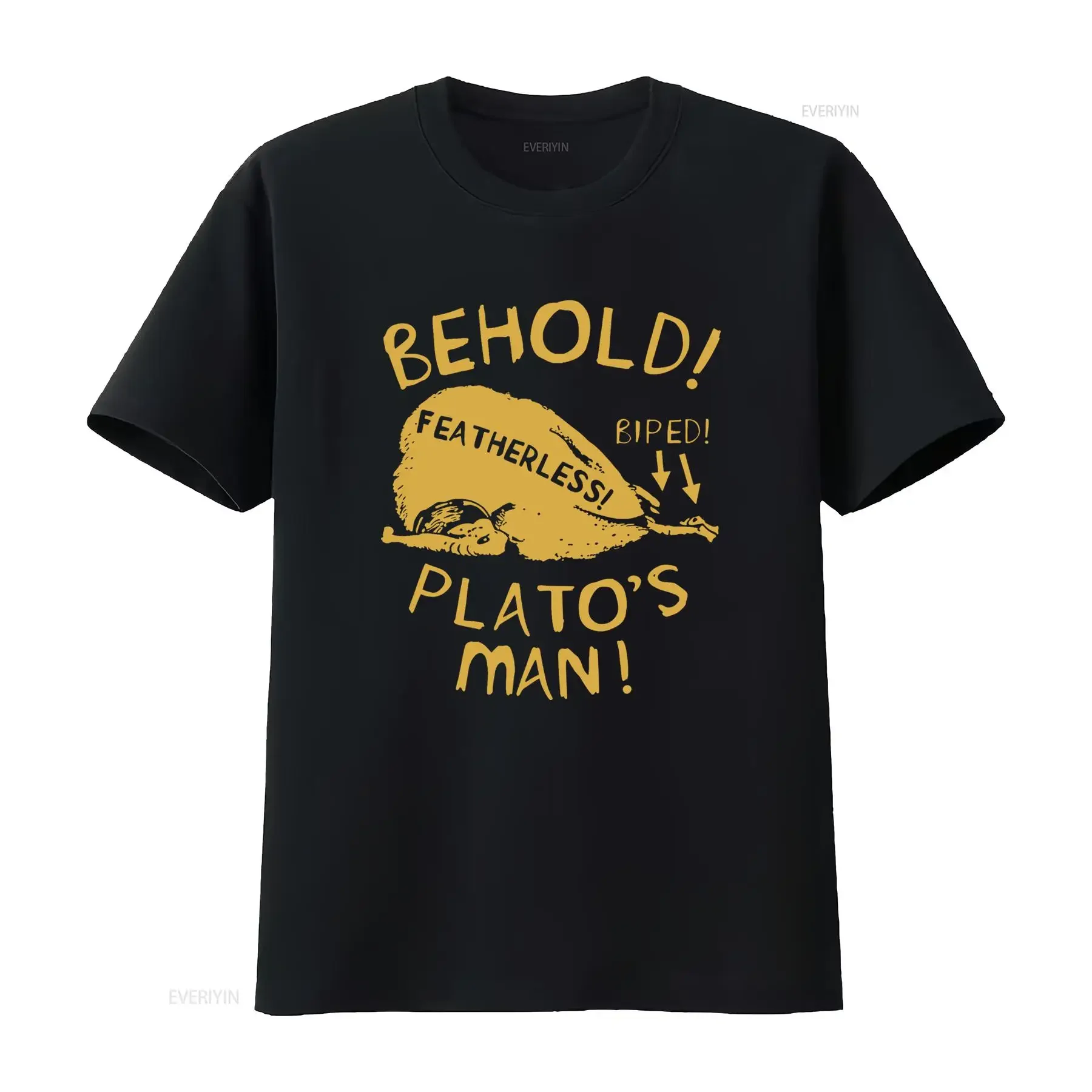 Behold Plato's Man Diogenes Featherless Biped Classical Greek Philosopher Cynicism Funny T Shirt vintage Washed Comfortable
