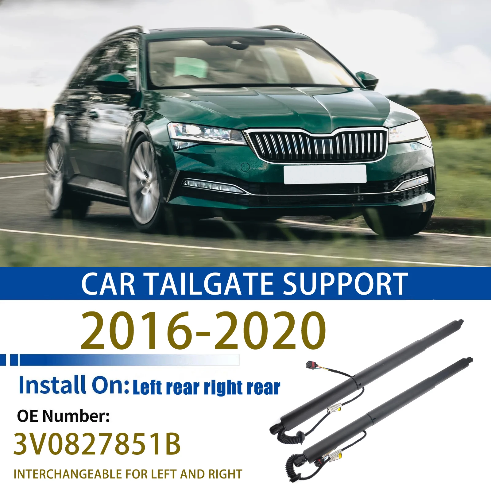 

Для 2016-2020 B8 3V Skoda SuperB III Travel Edition Электрические газовые пружинные стойки задней двери, левый и правый, универсальный 3V0827851B