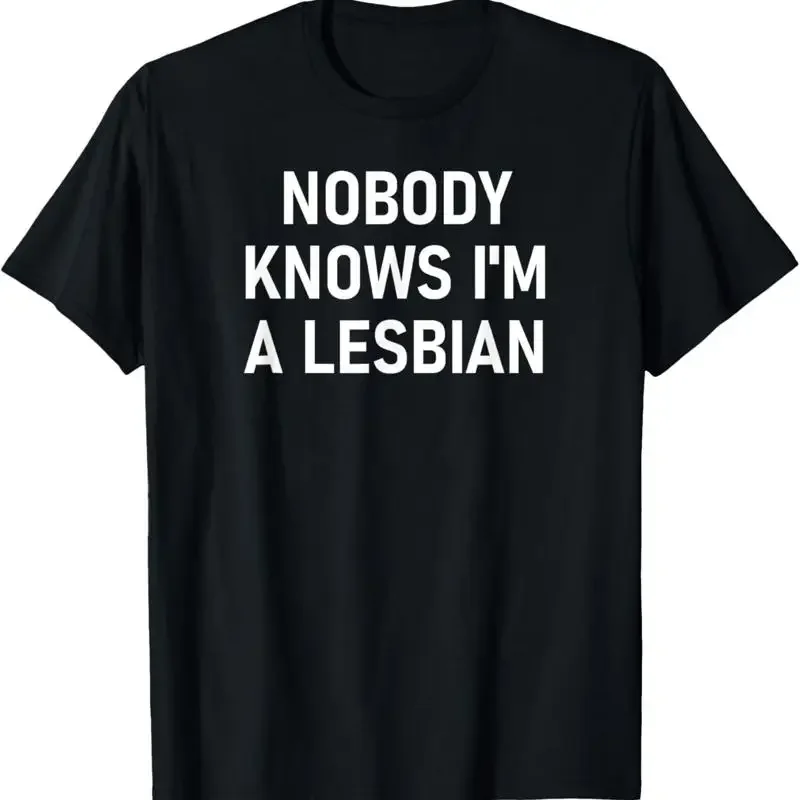 Nobody Knows I'm A Lesbian Gay Pride LBGT Funny Family