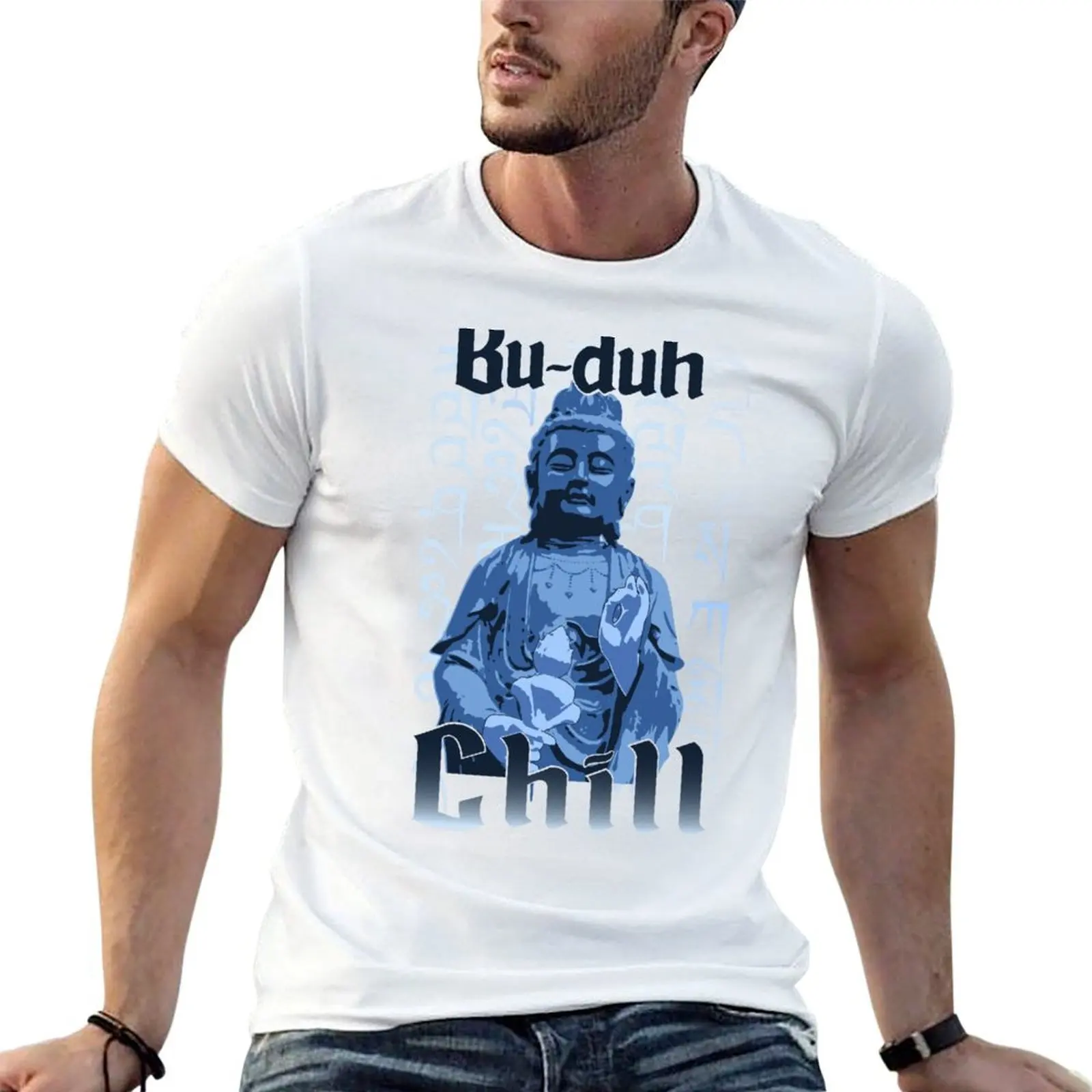 Bu-Duh Chill T-Shirt funny meme t-shirts tops t shirts for men cotton