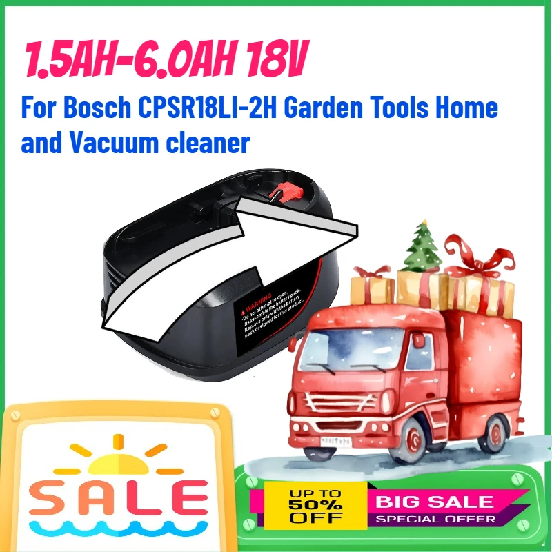 

1.5Ah-6.0Ah 18V Lithium-Ion Battery For Bosch CPSR18LI-2H Garden Tools Home and Vacuum cleaner Rechargeable Batteries