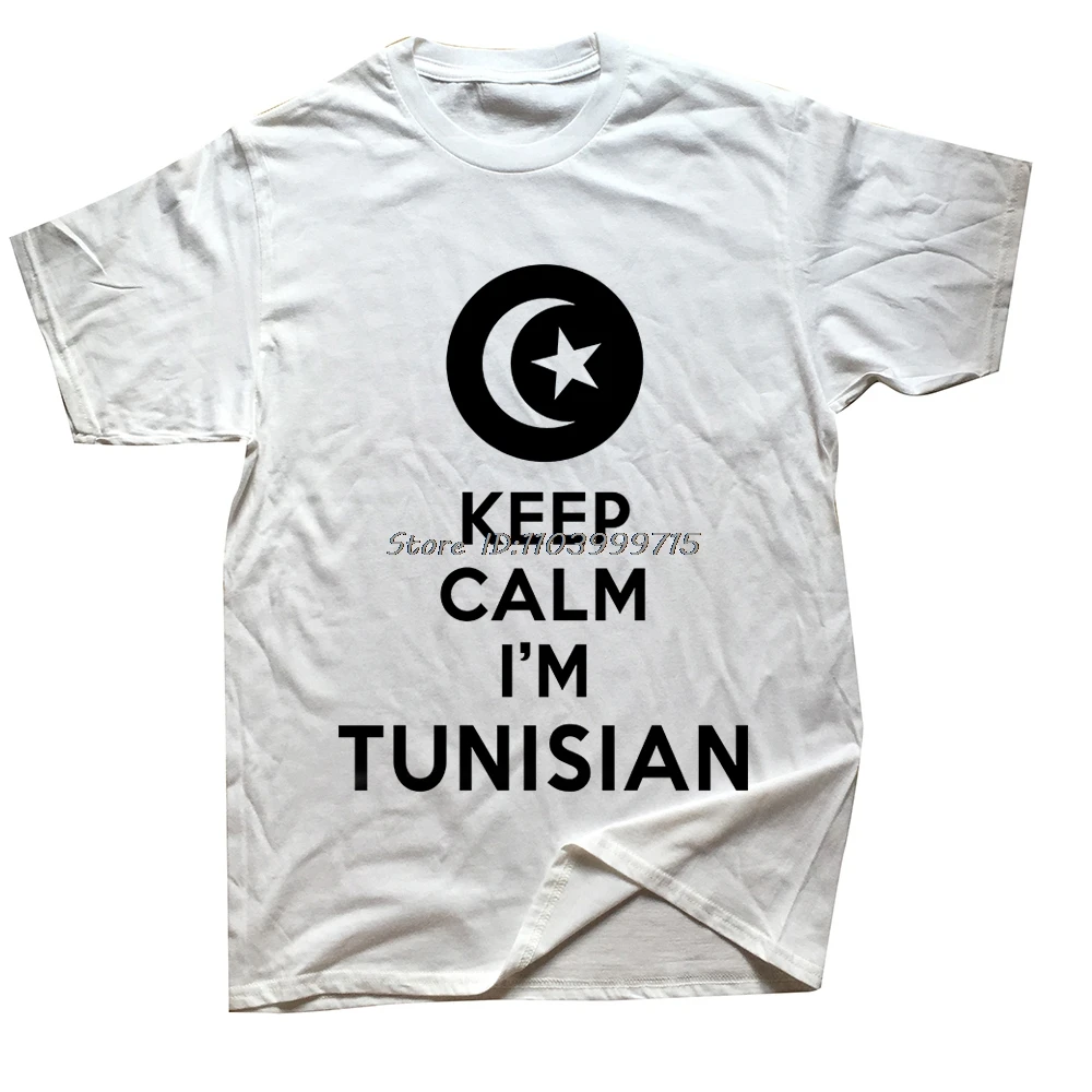 Keep Calm I Am Tunisian Tunisia Flag T Shirt Funny Unisex Graphic Fashion New Cotton Short Sleeve O-neck Harajuku T-shirt