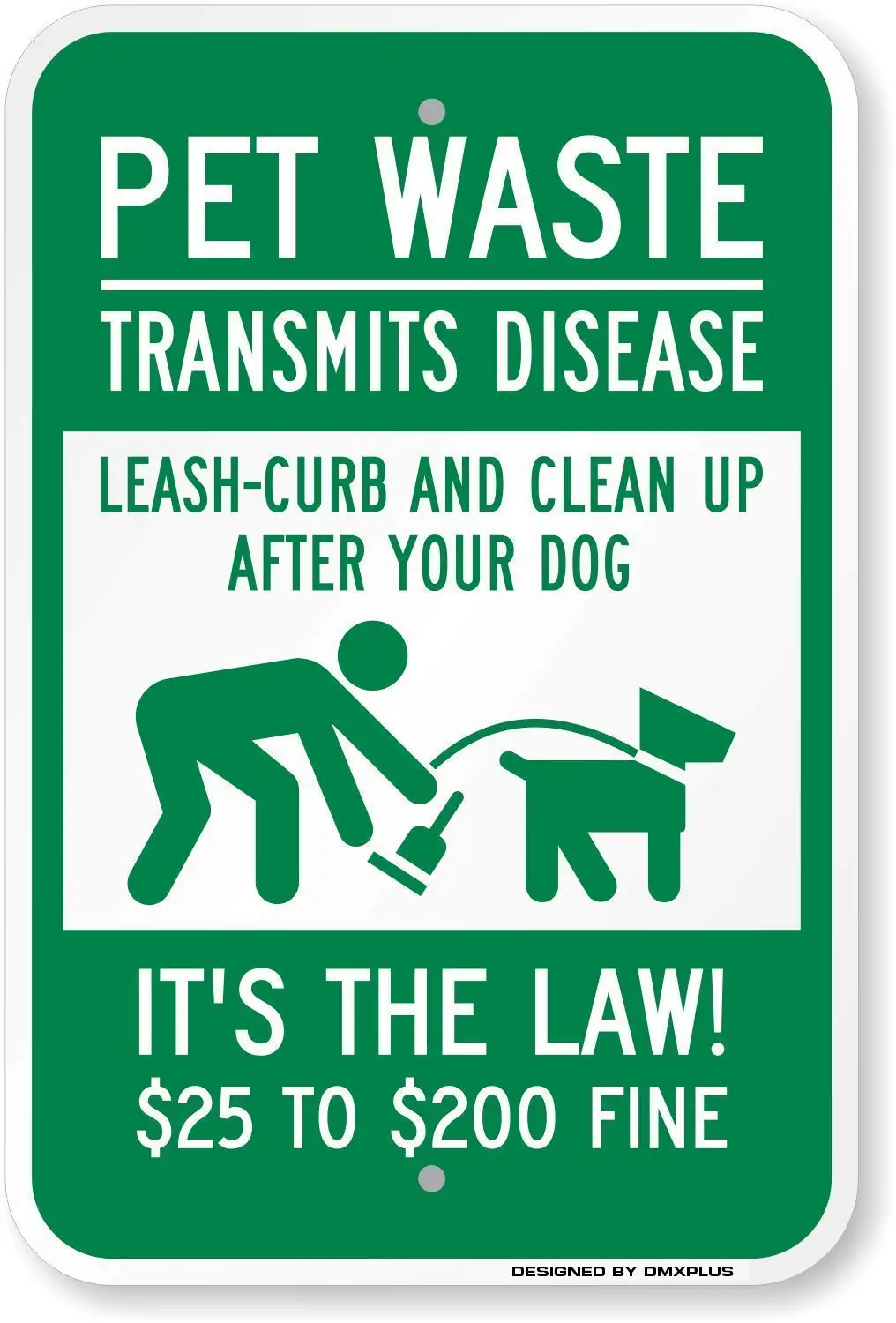 Pet Waste Transmits Disease, Clean Up After Your Dog, 25 to $200 Fine Sign by | 8