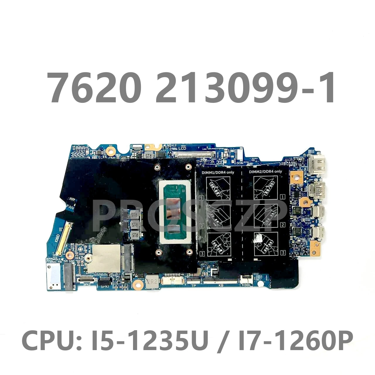 

CN-0FYWPN CN-0YJT42 CN-0C6HV0 213099-1 Материнская плата для ноутбука Dell 7620, материнская плата с процессором I5-1235U/I7-1260P, 100% полное тестирование, ОК