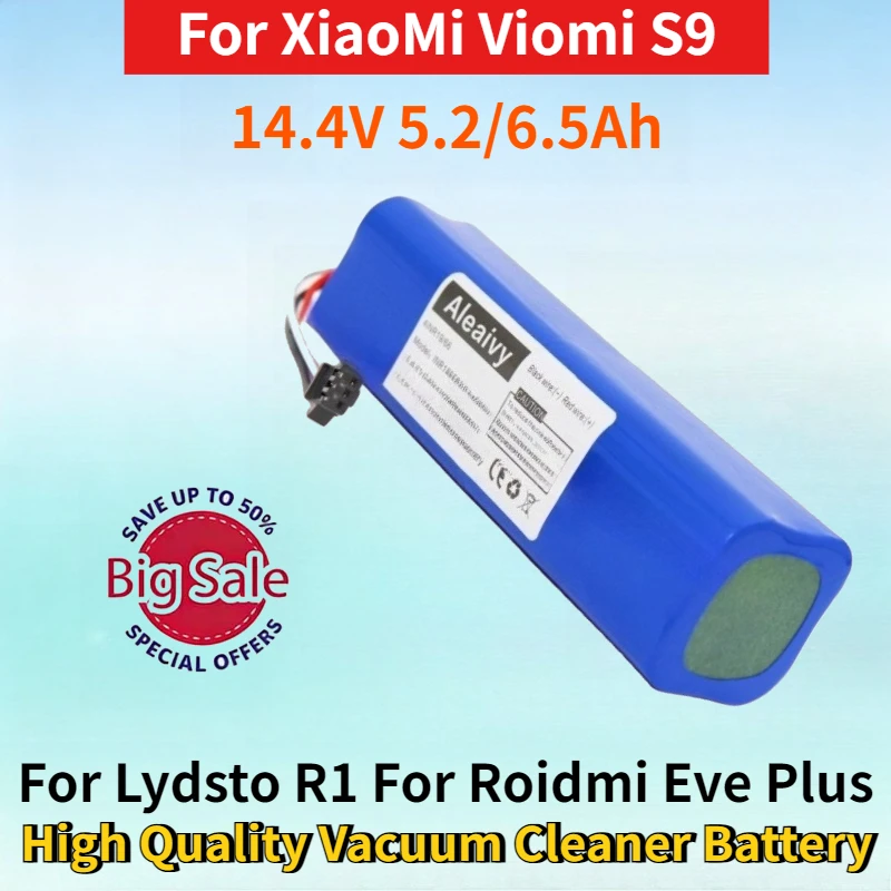 

14.4V 5.2/6.5Ah Rechargeable Battery for XiaoMi Viomi S9 for Lydsto R1 for Roidmi Eve Plus High Quality Vacuum Cleaner Battery