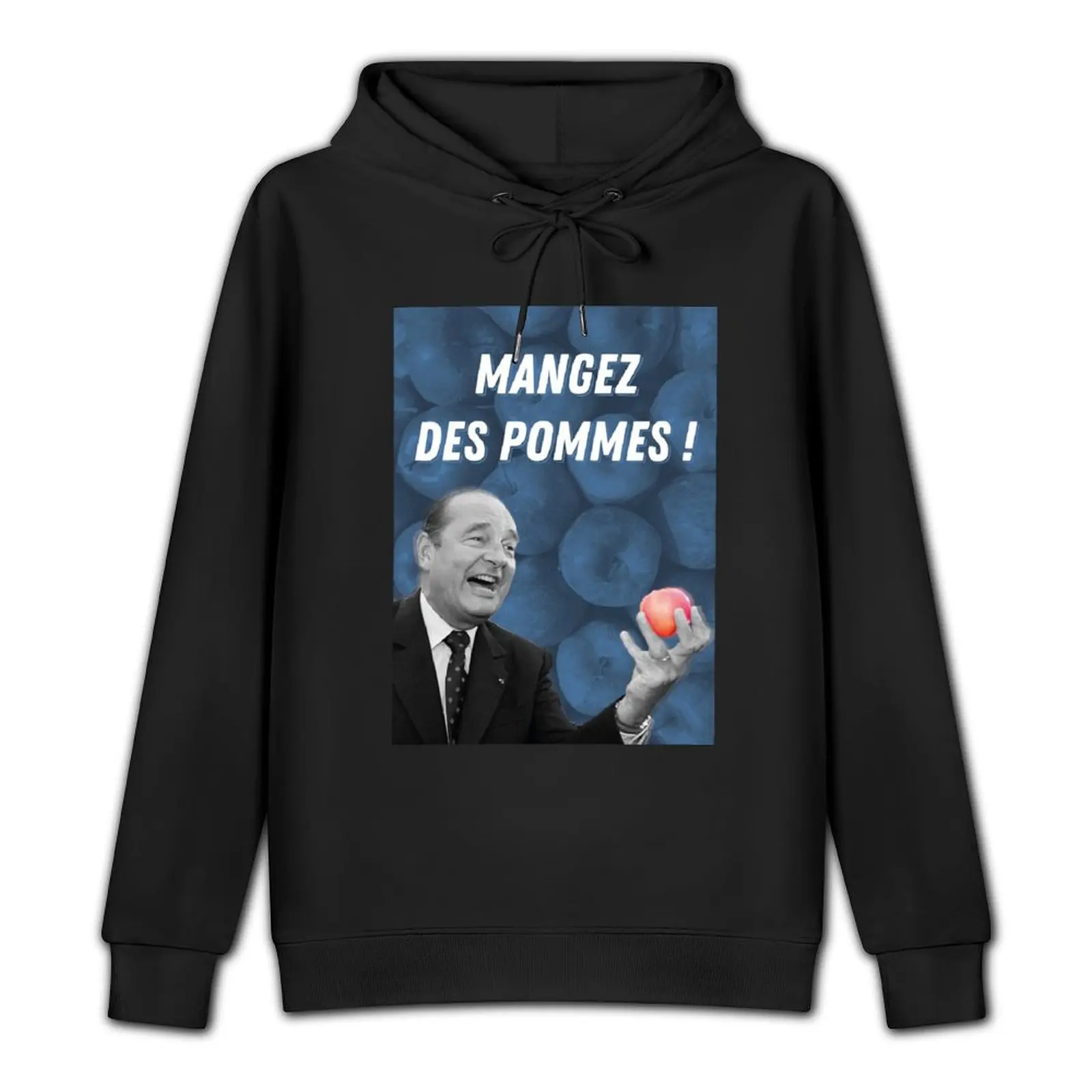 Eat apples! - Jacques Chirac Pullover Hoodie mens designer clothes mens clothes new hooded tee