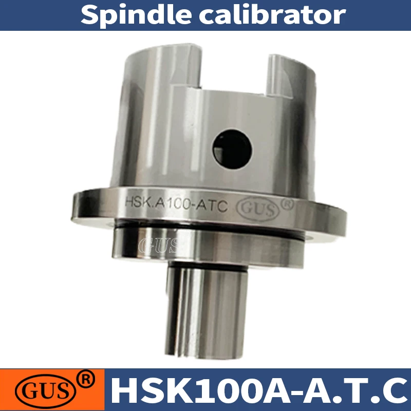 GUS HSK100A-A.T.C spindle calibrator Lathe Machine Testing Calibration Three point combination module Corrector Equipment Tools