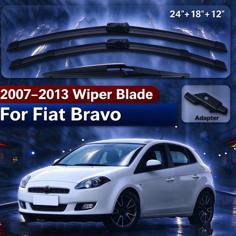 For Fiat Bravo 2007 - 2013 Front Rear Wiper Blades Windshield Windscreen Window Rain Brush 24"+18"+12" Car Accessories