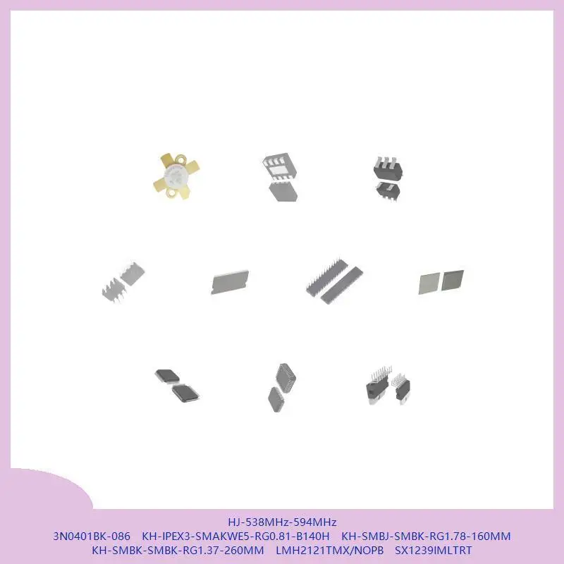 HJ-538MHz-594MHz 3N0401BK-086 KH-IPEX3-SMAKWE5-RG0.81-B140H KH-SMBJ-SMBK-RG1.78-160MM KH-SMBK-SMBK-RG1.37-260MM LMH2121TMX/NOPB