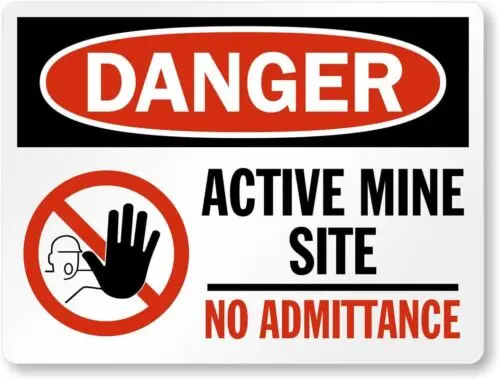 Active Mine No Admittance Osha Danger Aluminum Weatherproof 12