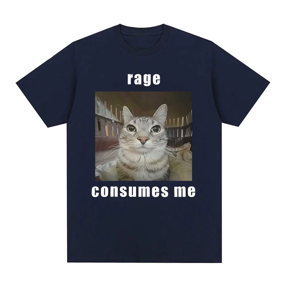 Rage Consumes Me Funny Cat Meme Graphic T Shirt Fashion Vintage Short Sleeve T-shirt Men Women Casual Cotton Oversized T-shirts