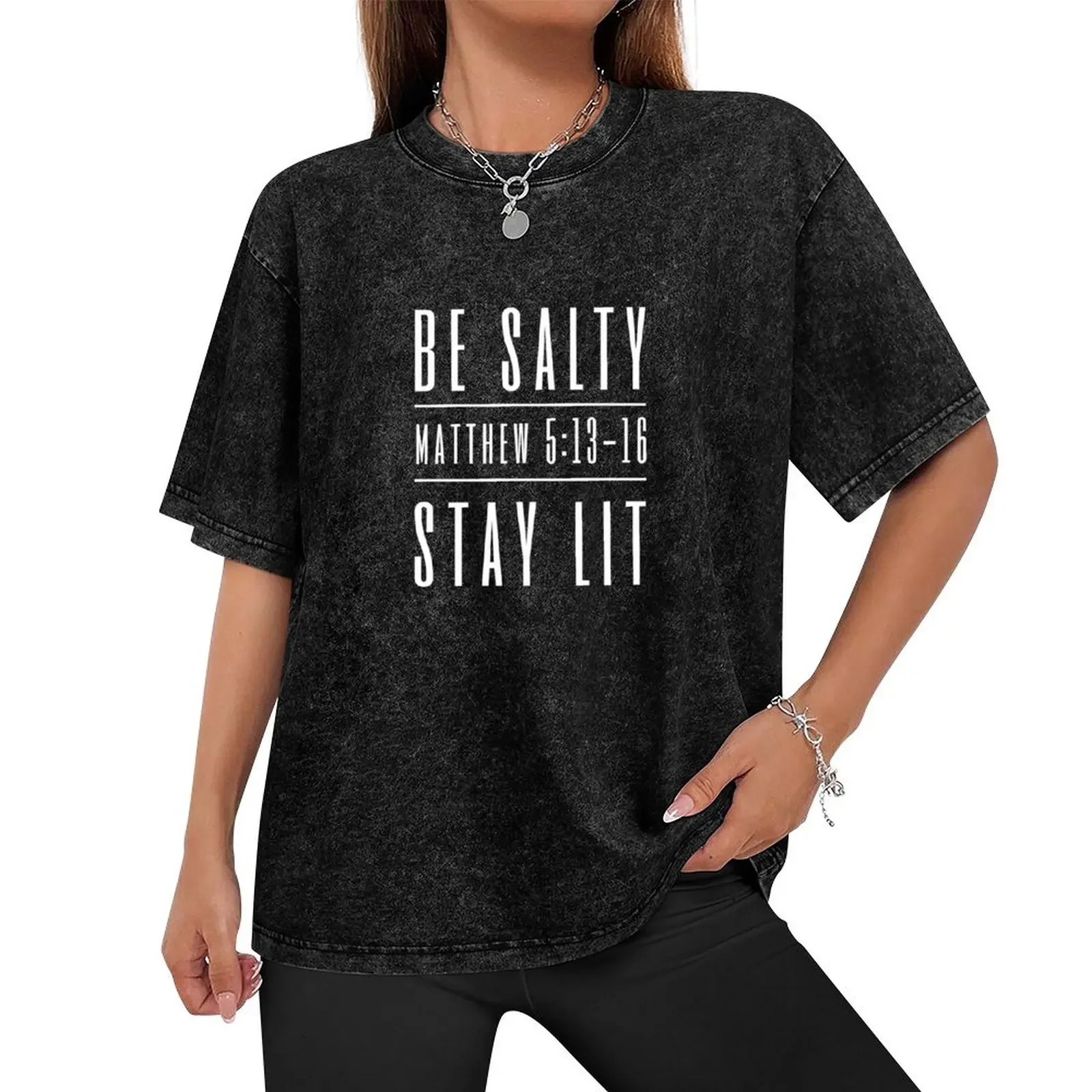 Be Salty, Stay Lit - Matthew 5:13-16 T-Shirt boys whites cheap stuff graphic t shirts plain t shirts men