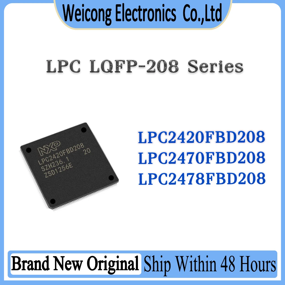 

LPC2420FBD208 LPC2470FBD208 LPC2478FBD208 LPC2420 LPC2470 LPC2478 IC Chip LQFP-208