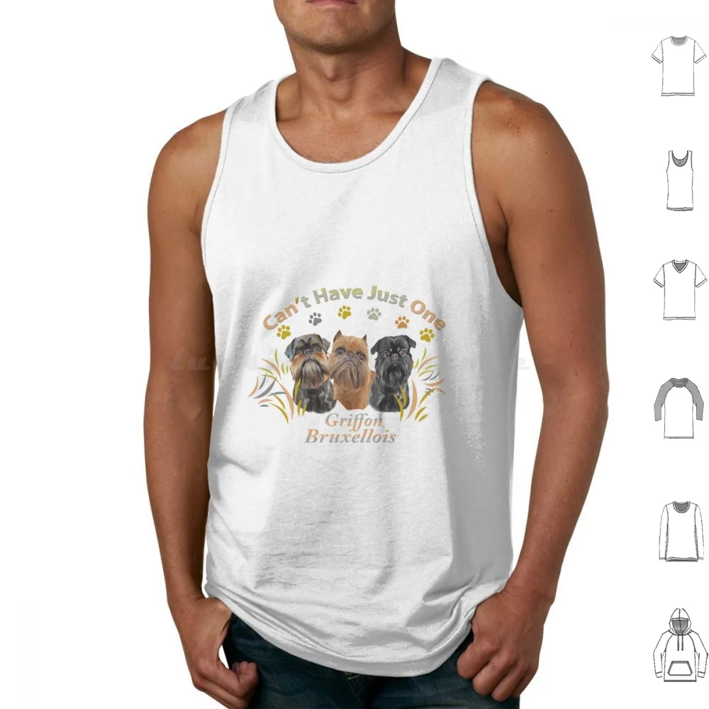 Griffon Bruxellois Cannot Have Just One Tank Tops Vest Sleeveless Griffon Brussells Brussels Griffon Griffon