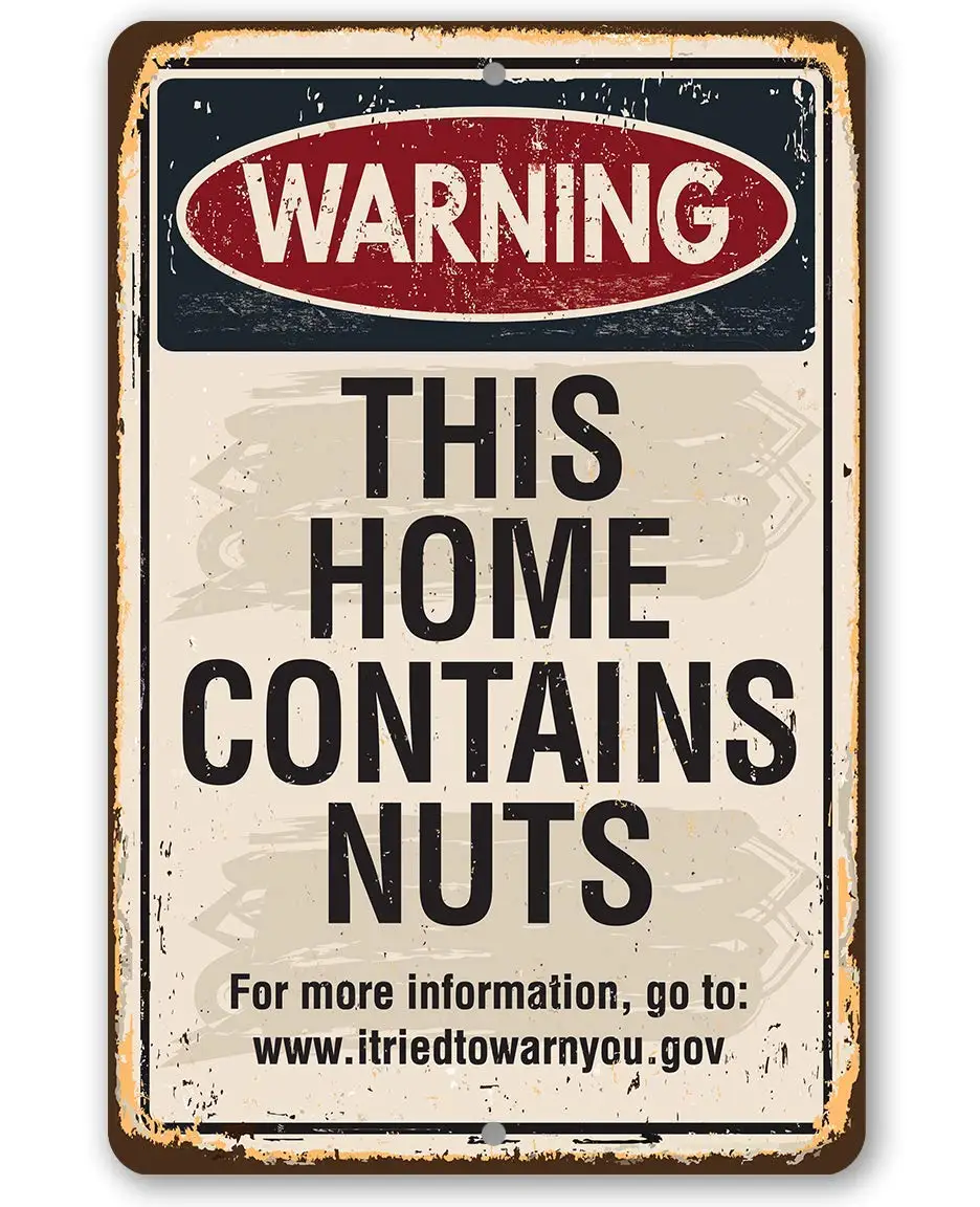 Warning This Home Contains Nuts - Funny Living Room and House Decor, Porch Decoration Outdoor, Great for Family Reunion Dis sign