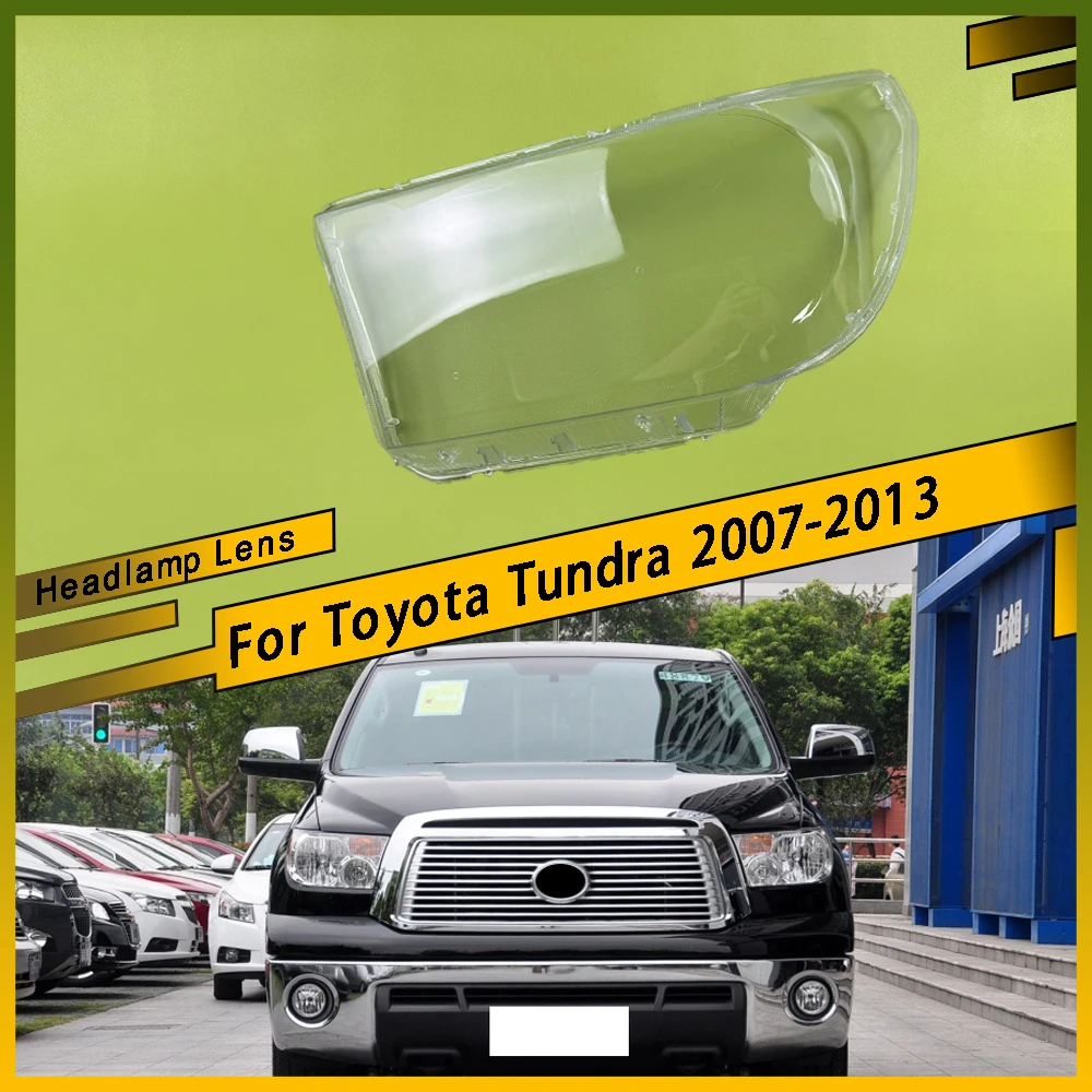 

For Toyota Tundra 2007 - 2013 Car Front Lens Light Head Lamp Lampcover Headlight Shell Transparent Lampshade Headlight Cover