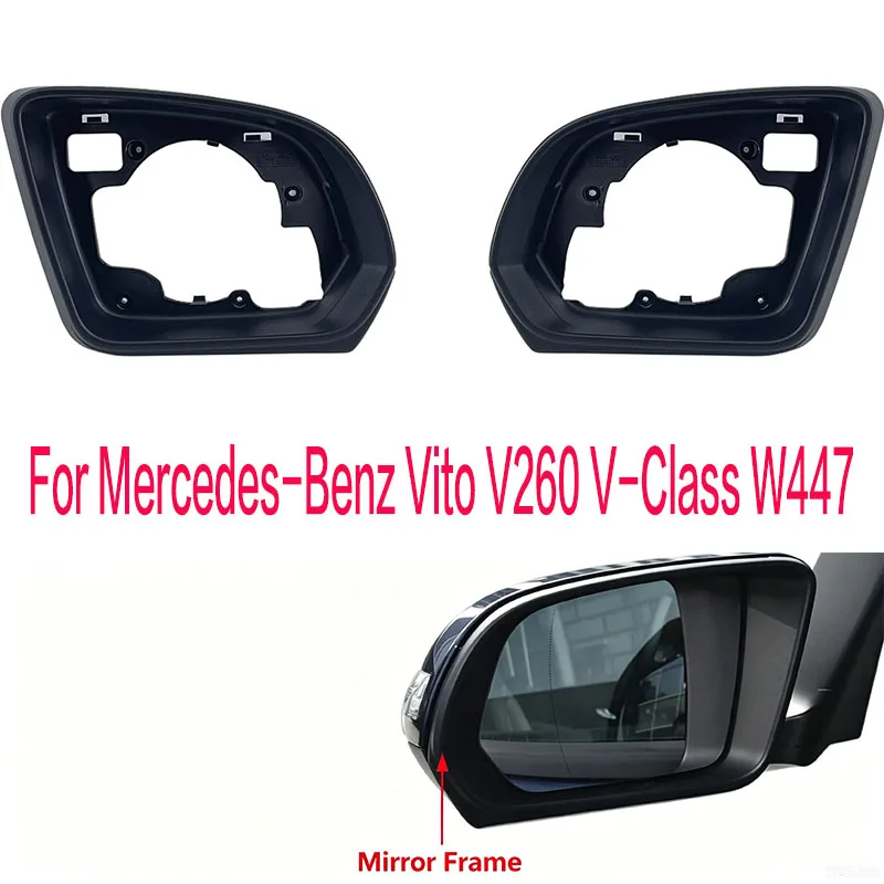Fit For 2016-2021 Mercedes-Benz Vito V260 V-Class W447 Rearview Mirror Frame Trim