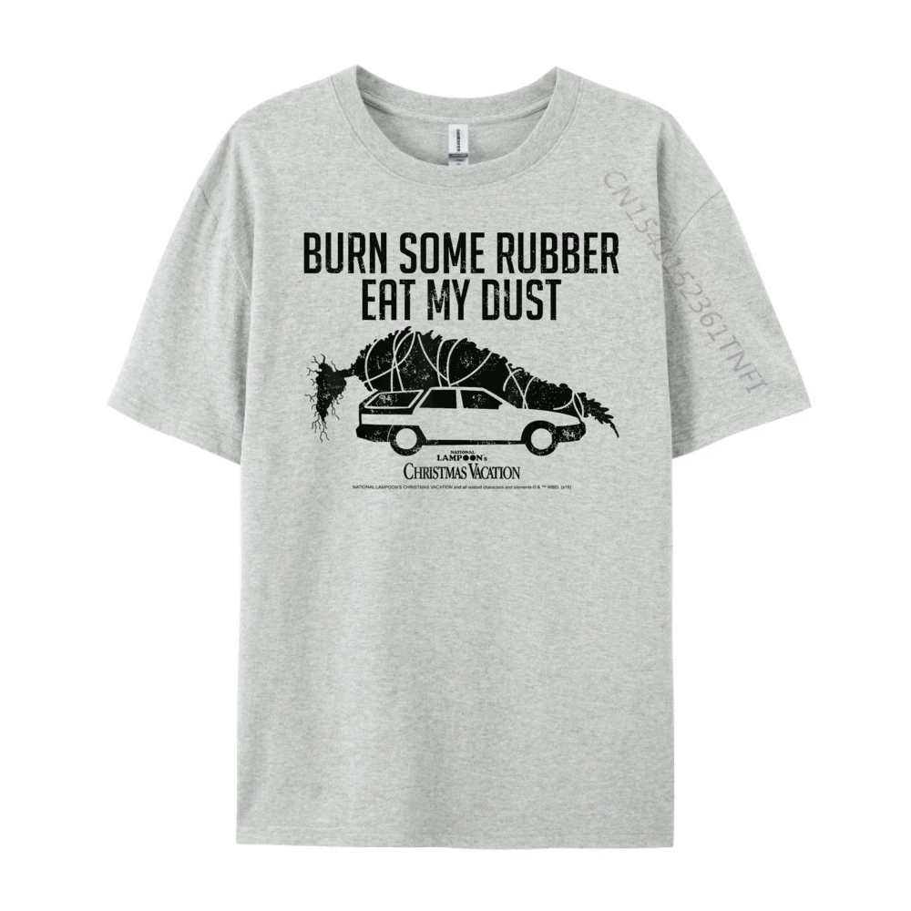 

Burn Some Rubber EAt My Dust National Lampoon's Christmas Vacation Clothing Clothes Birthday New T Shirt Graphic T Shirts Party