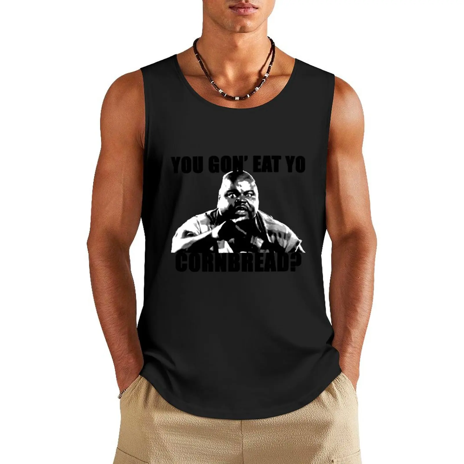 

You gon' eat yo cornbread Tank Top singlets for men summer clothes for men Gym man