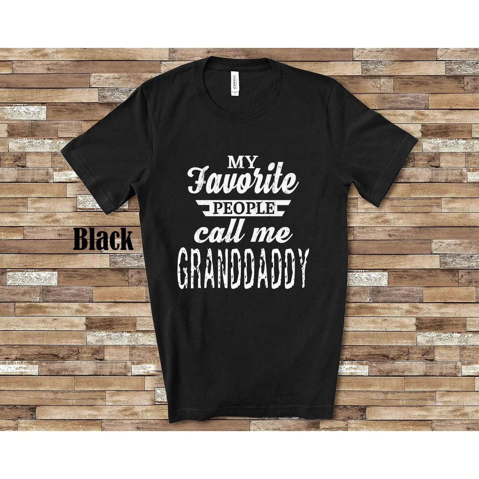 My Favorite People Call Me Granddaddy T Shirt Grandfather Father's Day Birthday Christmas Casual Top for Grandpa vintage
