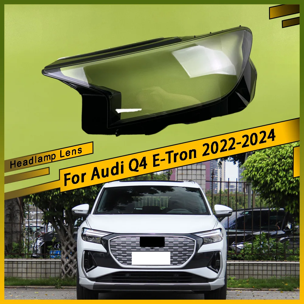 

Front Headlight Cover Car Lampshade Lamp Shade Front Headlight Cover Glass Lens Shell For Audi Q4 E-Tron 2022 2023 2024