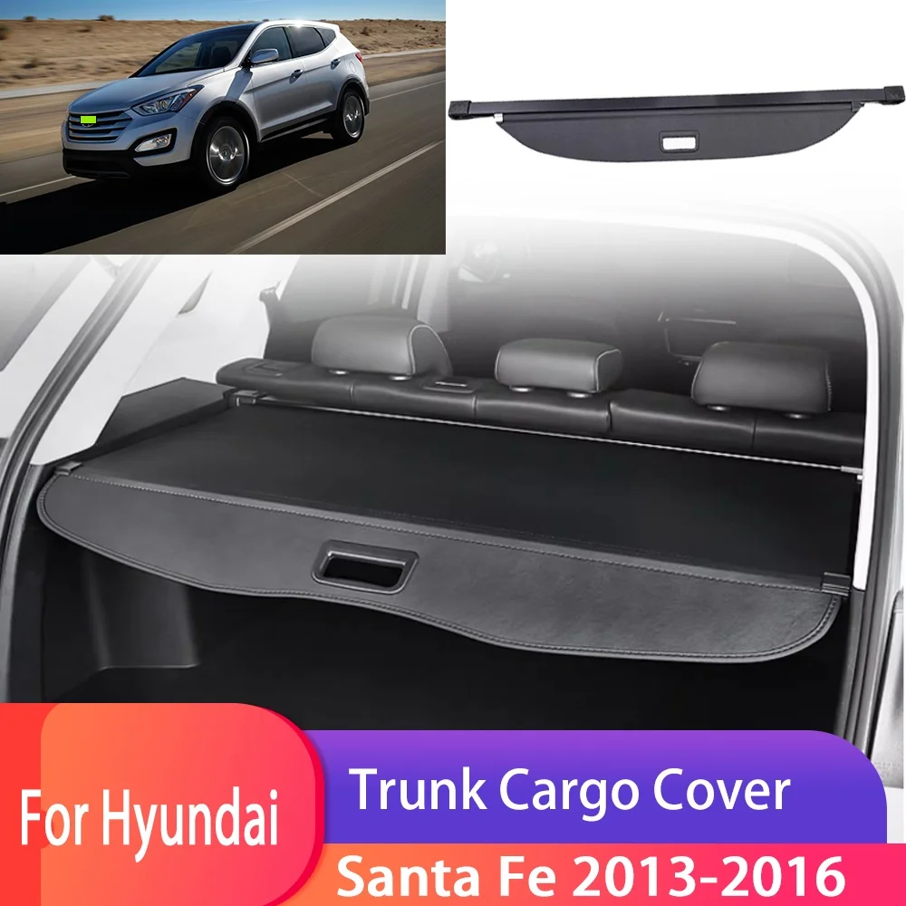 Car Trunk Cargo Cover For Hyundai Santa Fe 2013 2014-2016 Luggage Tray Storage Security Shield Curtain Partition Mat Accessorie