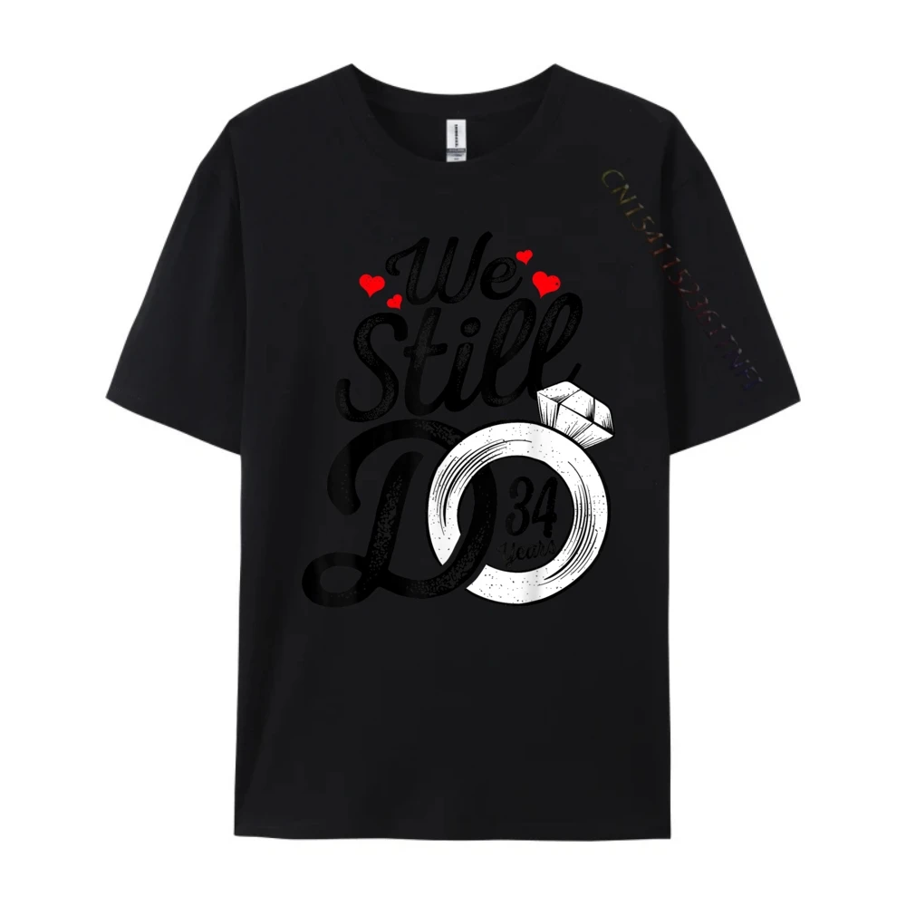 We Still Do 34 Years Couple 34th Wedding Anniversary Mens Korean Fashion ClassicT Shirt Men Father's Day