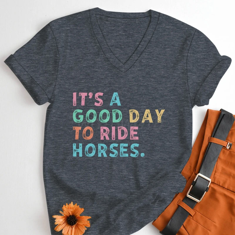 It's A Good Day To Ride Horses Graphic Tee Women Horse Girl Vintage T Shirts Horses Lover Gift Horse Owner Short Sleeve T-shirt