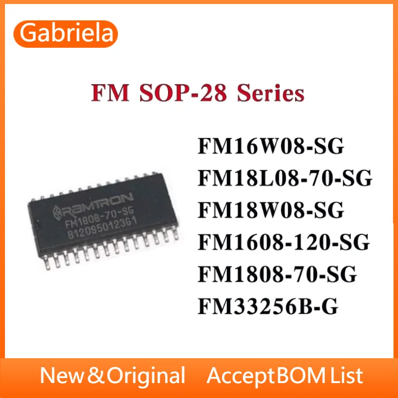 

FM16W08-SG FM18L08-70-SG FM18W08-SG FM1608-120-SG FM1808-70-SG FM33256B-G IC Chip