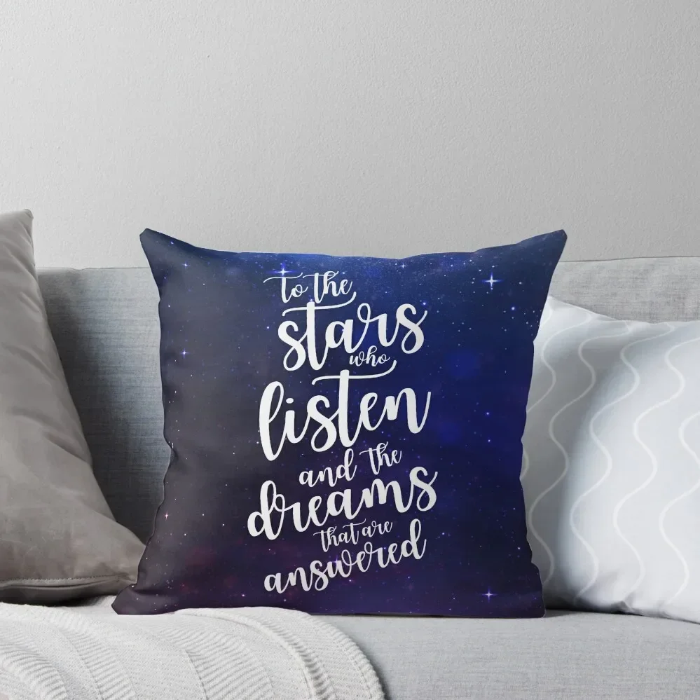 To the stars who listen and the dreams that are answered Throw Pillow Throw Pillow Covers Christmas Pillowcase Pillow