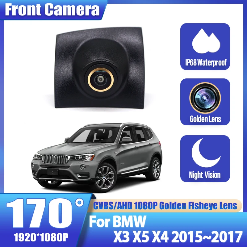 

170 ° AHD HD 1080P Автомобильная камера переднего вида с золотым объективом Водонепроницаемая высококачественная камера для BMW X3 X5 X4 2015 2016 2017 F25 G01 E70 F15 G05