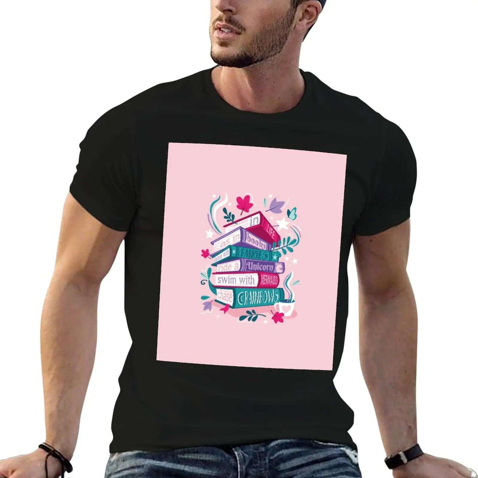 

In life as in books dance with fairies, ride a unicorn, swim with mermaids, chase rainbows motivational quote // pastel T-Shirt