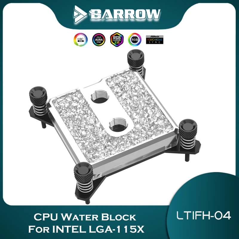 

Barrow 1200 CPU Water Block For Intel LGA 1700 115X 20XX X99 X299 Processor Liquid Cooler ARGB Full Metal/Acrylic LTIFH-04I