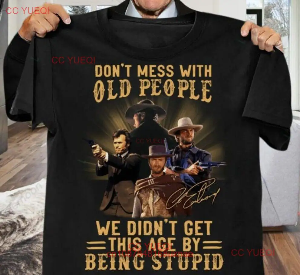 Vtg Clint Eastwood T-Shirt Don’T Mess With Old People Shirt Unisex Gift For Fami