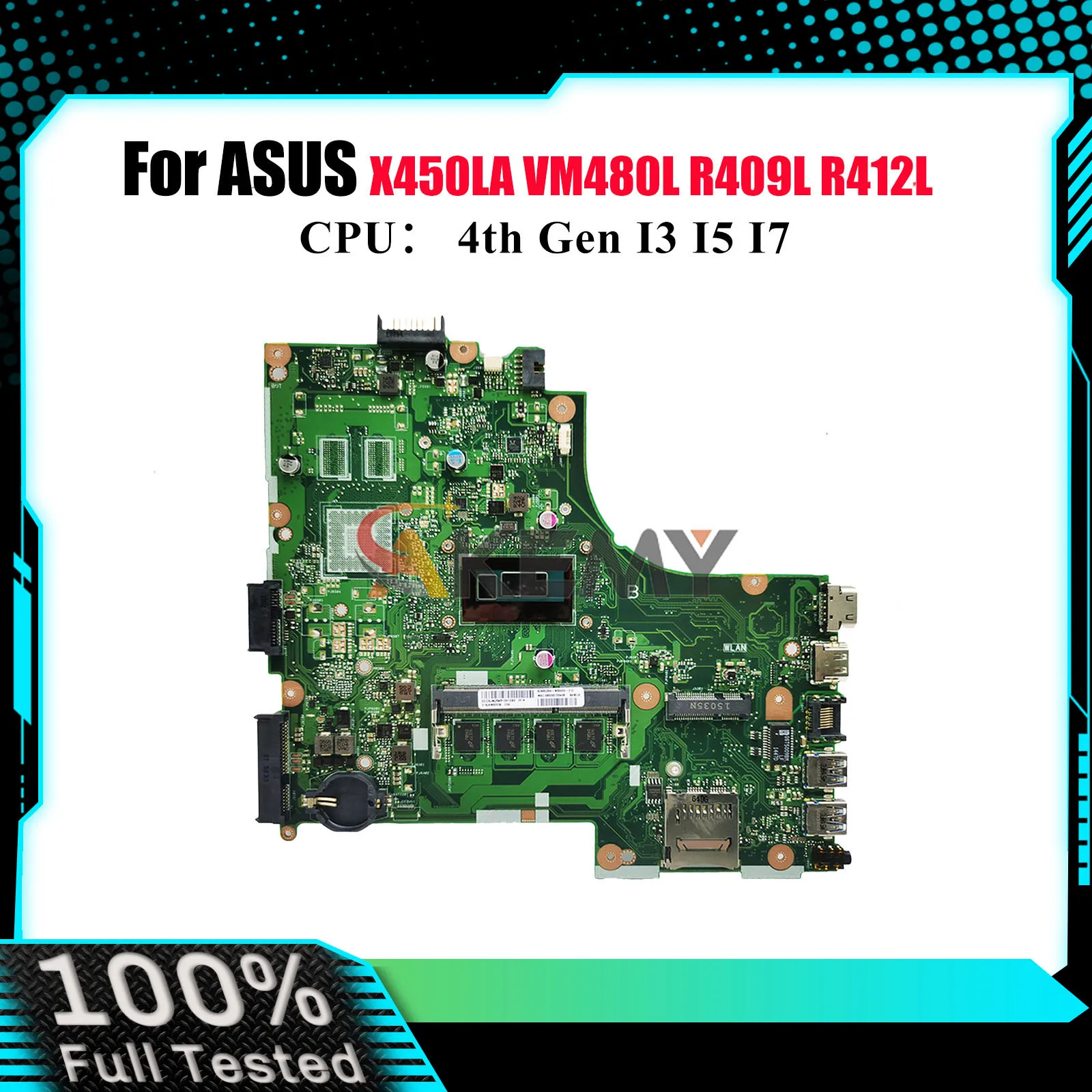 

X450LA Материнская плата для ноутбука ASUS X450LC K450L W418L R409L X450LB X450LD X450LN VM480L Y481L R412L X450L Материнская плата I3 I5 I7 CPU