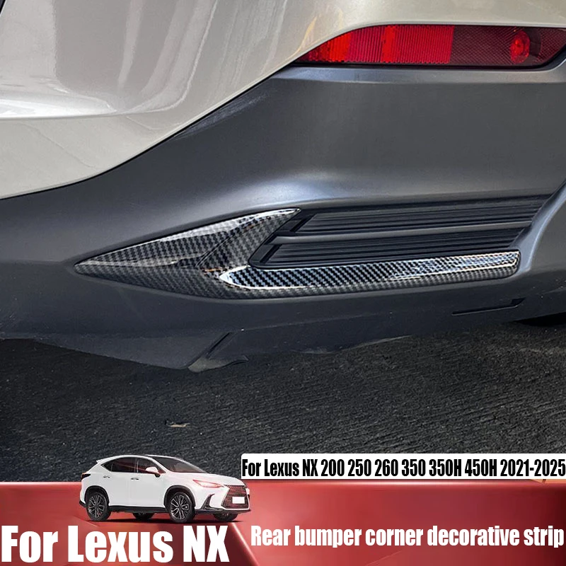 

For Lexus NX 200 250 260 350 350H 450H 2021-2025 rear bumper corner decoration anti-collision strip car modification accessories