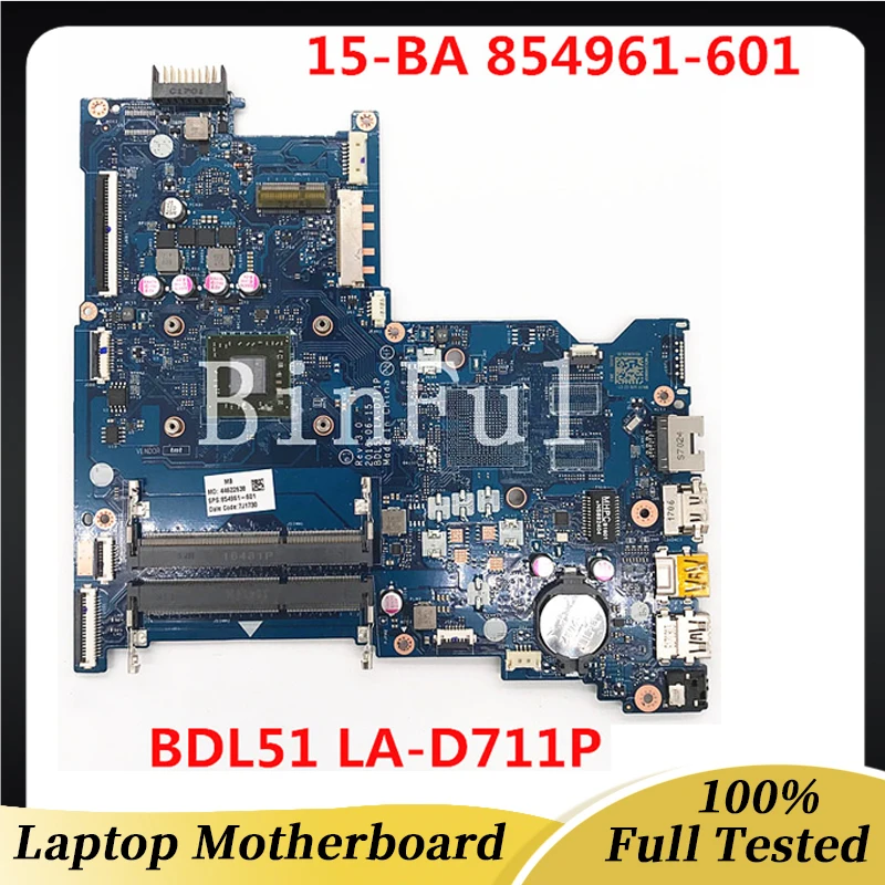 Placa base BDL51 para ordenador portátil 15-BA 15Z-BA, 854961-601, 854961-501, 854961-001, de alta calidad, con LA-D711P, CPU, prueba completa 100%