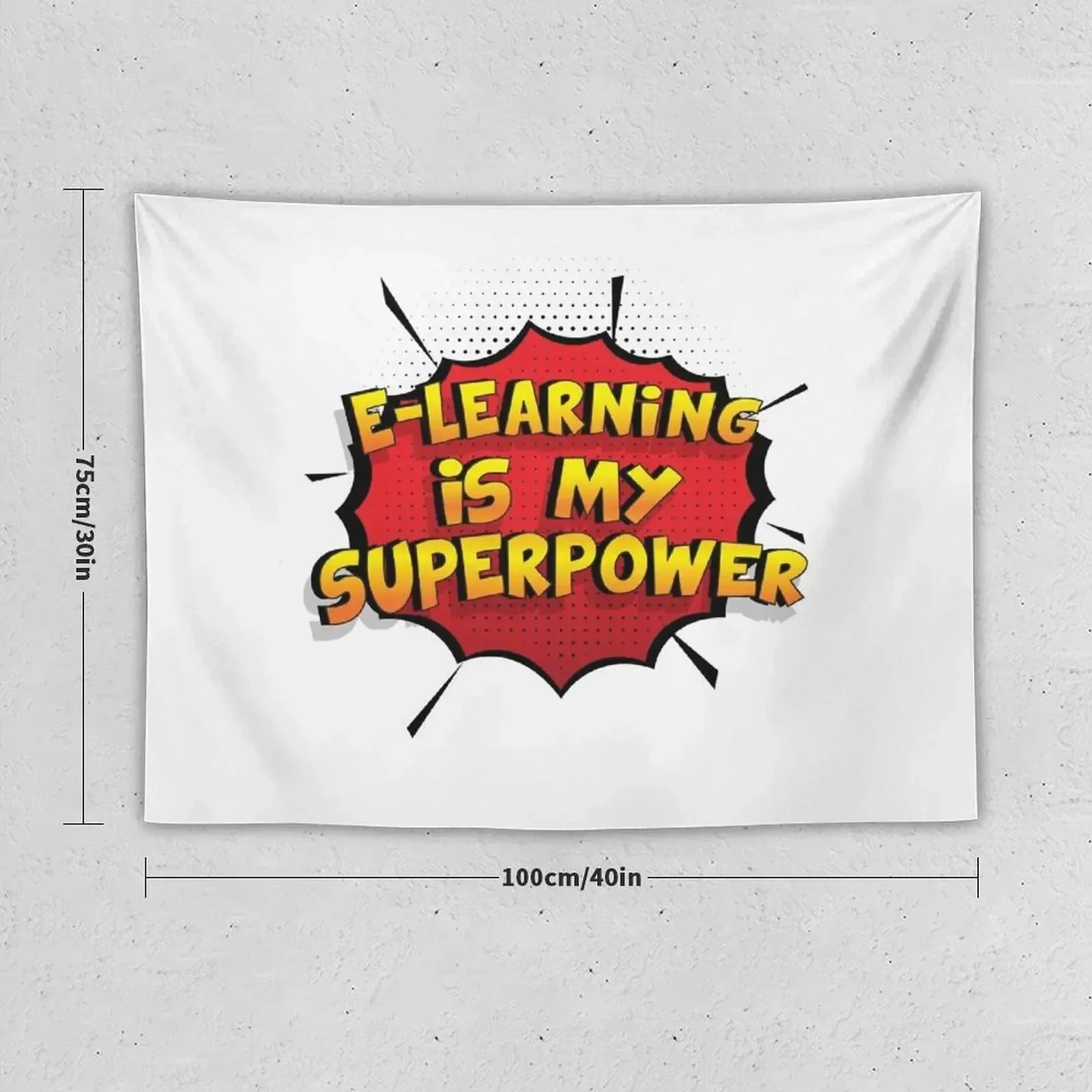 E-Learning is my Superpower Funny Design E-Learning Gift Tapestry Room Decor Home And Comfort Decor Tapestry