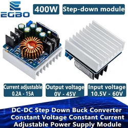 DC-DC 400W 15A Step Down Buck Converter DC 10V-60V To 0-45V Constant Voltage Constant Current Adjustable Power Supply Module