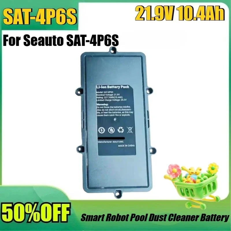 New SAT-4P6S 21.9V 10.4Ah High Quality Battery for Seauto SAT-4P6S Smart Robot Pool Dust Cleaner Battery